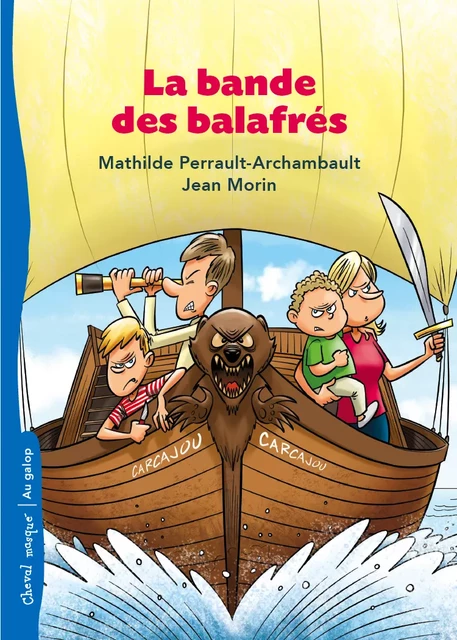 La bande des balafrés - Mathilde Perrault-Archambault - Bayard Canada Livres