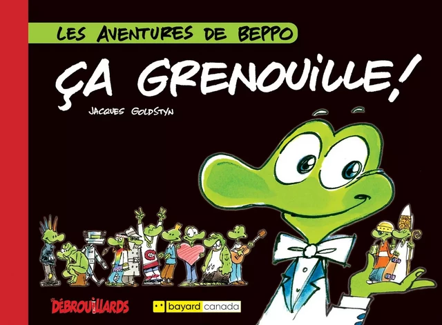 Ça grenouille! - Jacques Goldstyn - Bayard Canada Livres