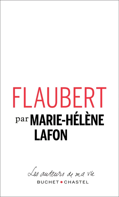 Flaubert - Marie-Hélène Lafon - Libella