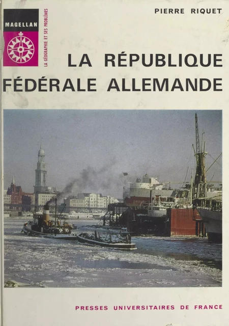 La République fédérale allemande - Pierre Riquet - (Presses universitaires de France) réédition numérique FeniXX