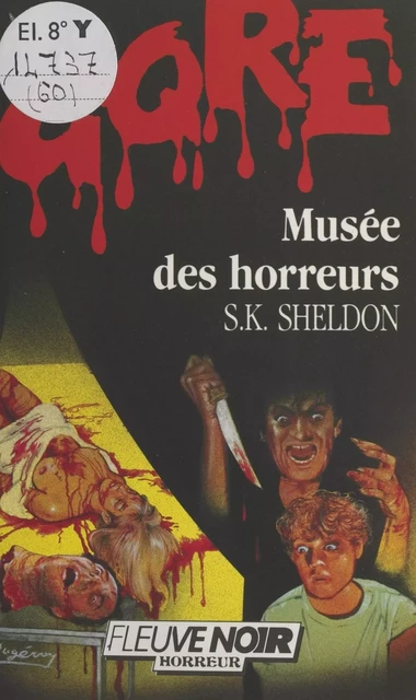 Musée des horreurs - S. K. Sheldon - (Fleuve Éditions) réédition numérique FeniXX