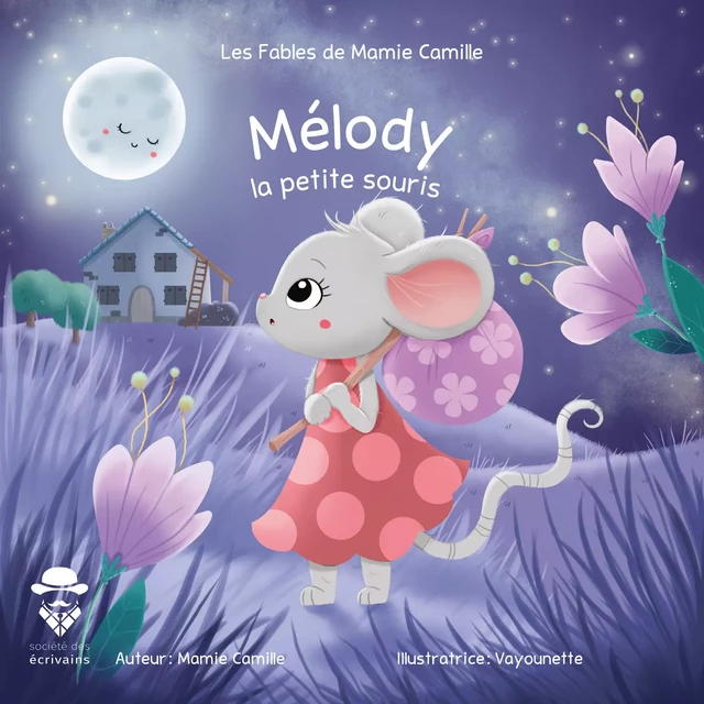 Mélody, la petite souris - Mamie Camille - Société des écrivains