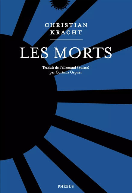 Les Morts - Christian Kracht - Libella