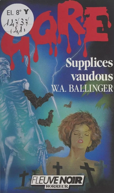 Supplices vaudous - W. A. Ballinger - (Fleuve Éditions) réédition numérique FeniXX