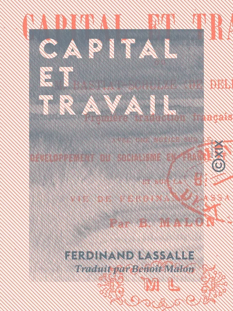 Capital et Travail - Ferdinand Lassalle - Collection XIX