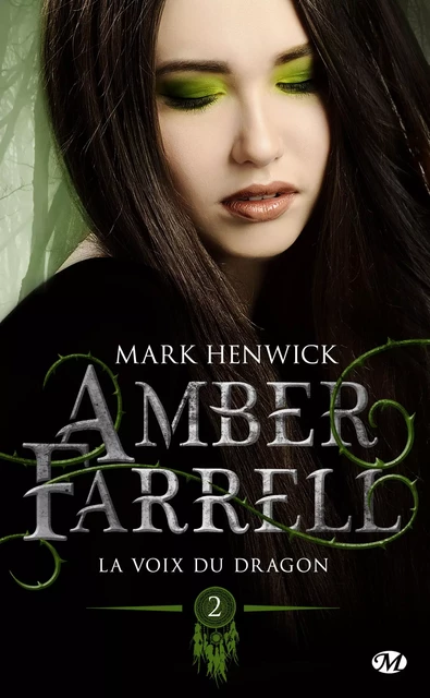 Amber Farrell, T2 : La voix du dragon - Mark Henwick - Milady