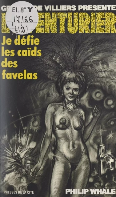 Je défie les caïds des favelas - Philip Whale - (Presses de la Cité) réédition numérique FeniXX