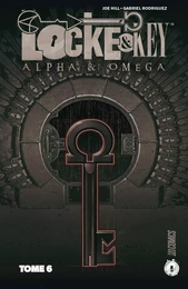 Locke &amp; Key, T6 : Alpha &amp; Omega