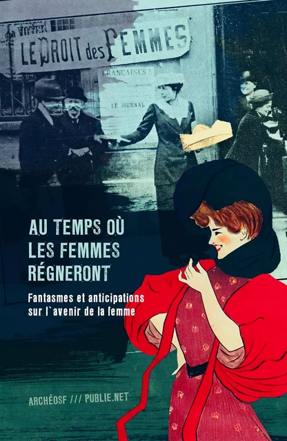 Au temps où les femmes régneront - Ouvrage Collectif - publie.net