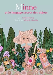 Minne et le langage secret des objets