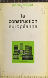 La construction européenne