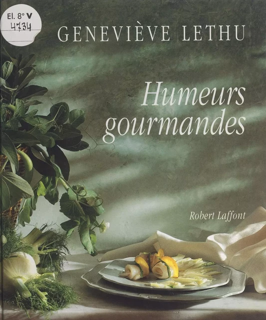 Humeurs gourmandes - Geneviève Lethu - (Robert Laffont) réédition numérique FeniXX