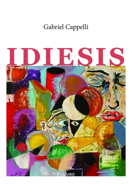 Idiesis - Gabriel Cappelli - Editions Edilivre