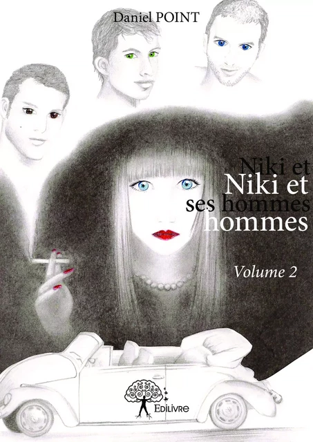 Niki et ses hommes Volume 2 - Daniel Point - Editions Edilivre