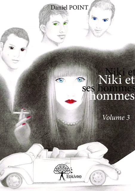 Niki et ses hommes Volume 3 - Daniel Point - Editions Edilivre