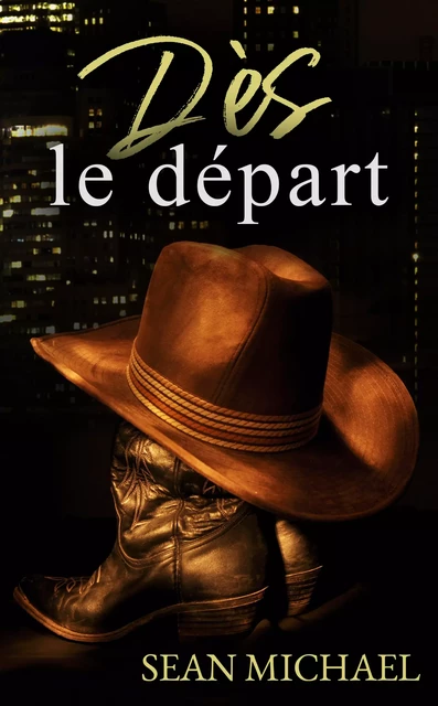 Dès le départ - Sean Michael - Juno Publishing