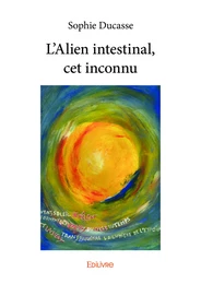 L'Alien intestinal, cet inconnu