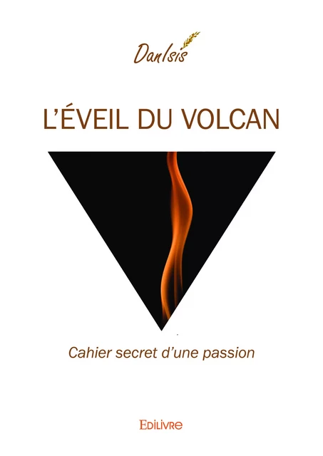 L’Éveil du Volcan -  Danisis - Editions Edilivre