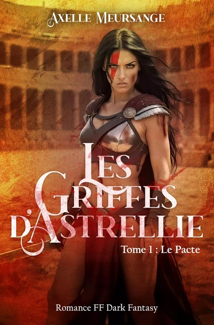 Les Griffes d'Astrellie - Axelle Meursange - Bookelis