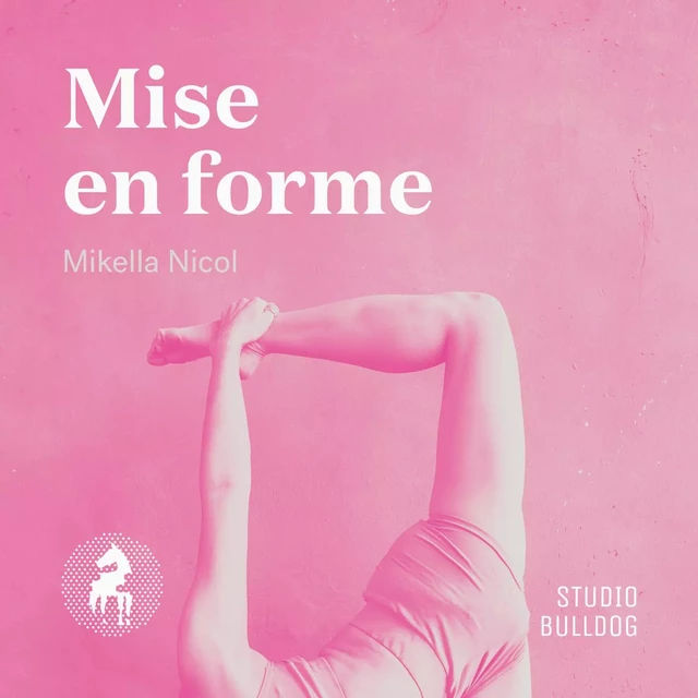 Mise en forme - Nicol Mikella - Studio Bulldog