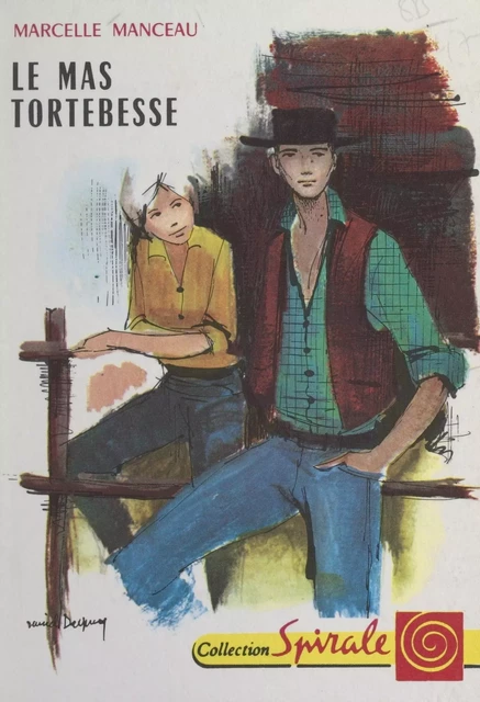 Le mas Tortebesse - Marcelle Manceau - (Nathan) réédition numérique FeniXX