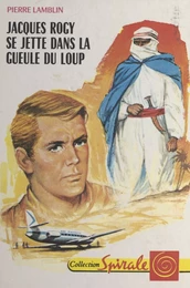 Jacques Rogy se jette dans la gueule du loup