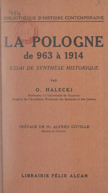 La Pologne de 963 à 1914 - Oskar Halecki - (Presses universitaires de France) réédition numérique FeniXX