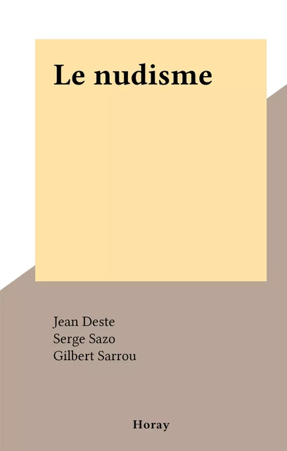 Le nudisme - Jean Deste - (Horay) réédition numérique FeniXX