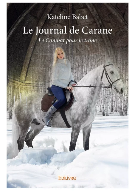 Le Journal de Carane - Kateline Babet - Editions Edilivre