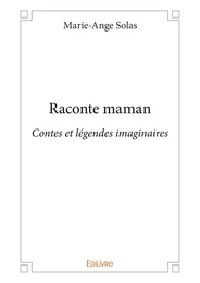 Raconte maman