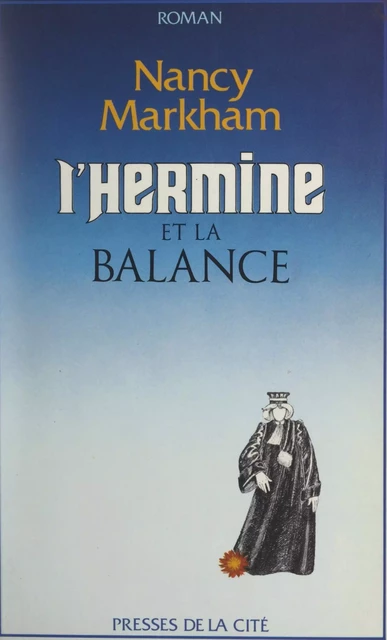 L'hermine et la balance - Nancy Markham - (Presses de la Cité) réédition numérique FeniXX