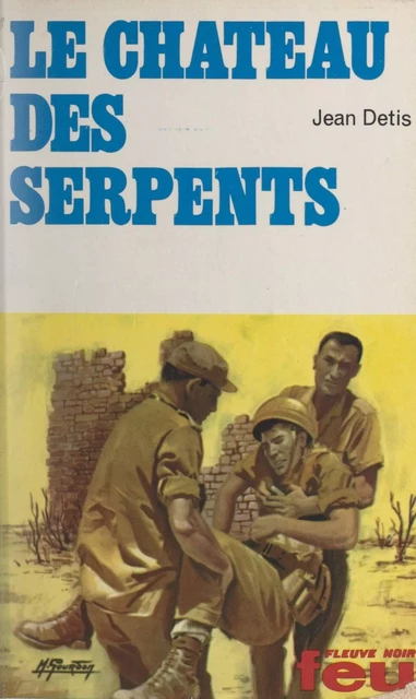 Le château des serpents - Jean Detis - Fleuve éditions (réédition numérique FeniXX)