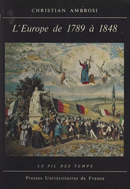 L'Europe de 1789 à 1848 - Christian Ambrosi - Presses universitaires de France (réédition numérique FeniXX)