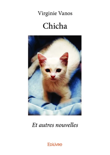 Chicha - Virginie Vanos - Editions Edilivre