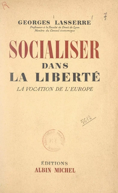 Socialiser dans la liberté - Georges Lasserre - (Albin Michel) réédition numérique FeniXX