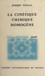 La cinétique chimique homogène