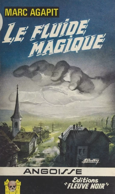 Le fluide magique - Marc Agapit - (Fleuve Éditions) réédition numérique FeniXX