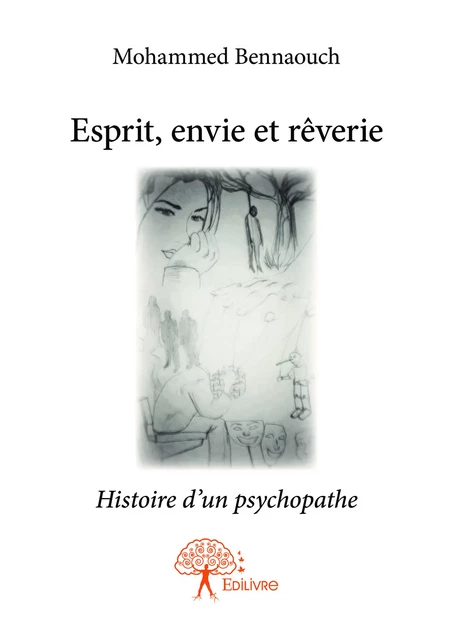 Esprit, envie et rêverie - Mohammed Bennaouch - Editions Edilivre