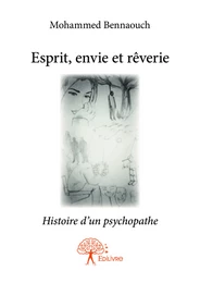 Esprit, envie et rêverie