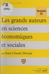 Les grands auteurs en sciences économiques et sociales