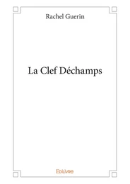 La Clef Déchamps