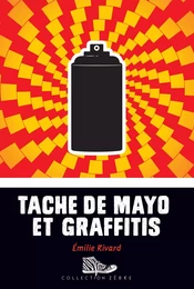 Tache de mayo et graffitis