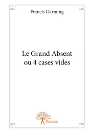 Le Grand Absent ou 4 cases vides