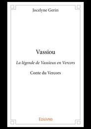 Vassiou - La légende de Vassieux en Vercors