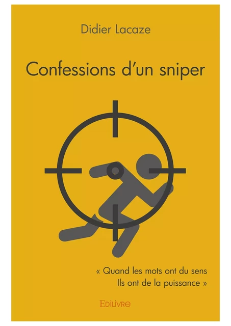 Confessions d'un sniper - Didier Lacaze - Editions Edilivre