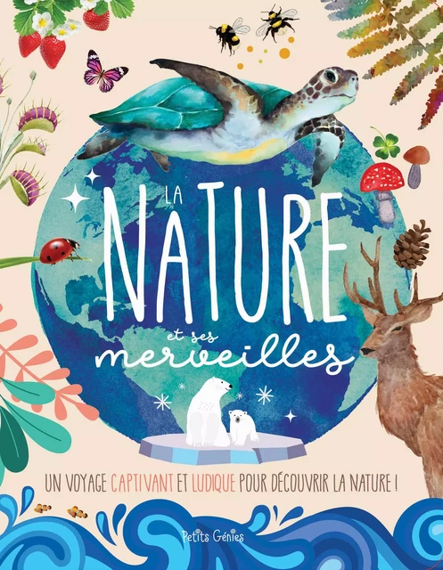 La nature et ses merveilles - David Marchand, Guillaume Prévôt - Petits Génies