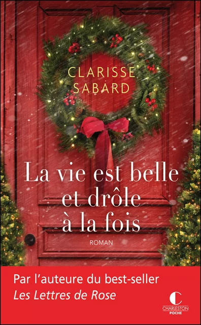 La vie est belle et drôle à la fois - Clarisse Sabard - Éditions Charleston