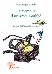 La mémoire d'un amour oublié