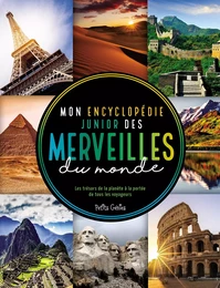 Mon encyclopédie junior des merveilles du monde