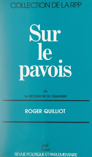 Sur le pavois - Roger Quilliot - (Presses universitaires de France) réédition numérique FeniXX